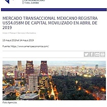 Mercado transaccional mexicano registra US$4.058M de capital movilizado en abril de 2019